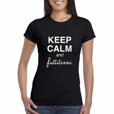 Keep Calm and futtitinni | T-shirt Donna Manica Corta T-shirt